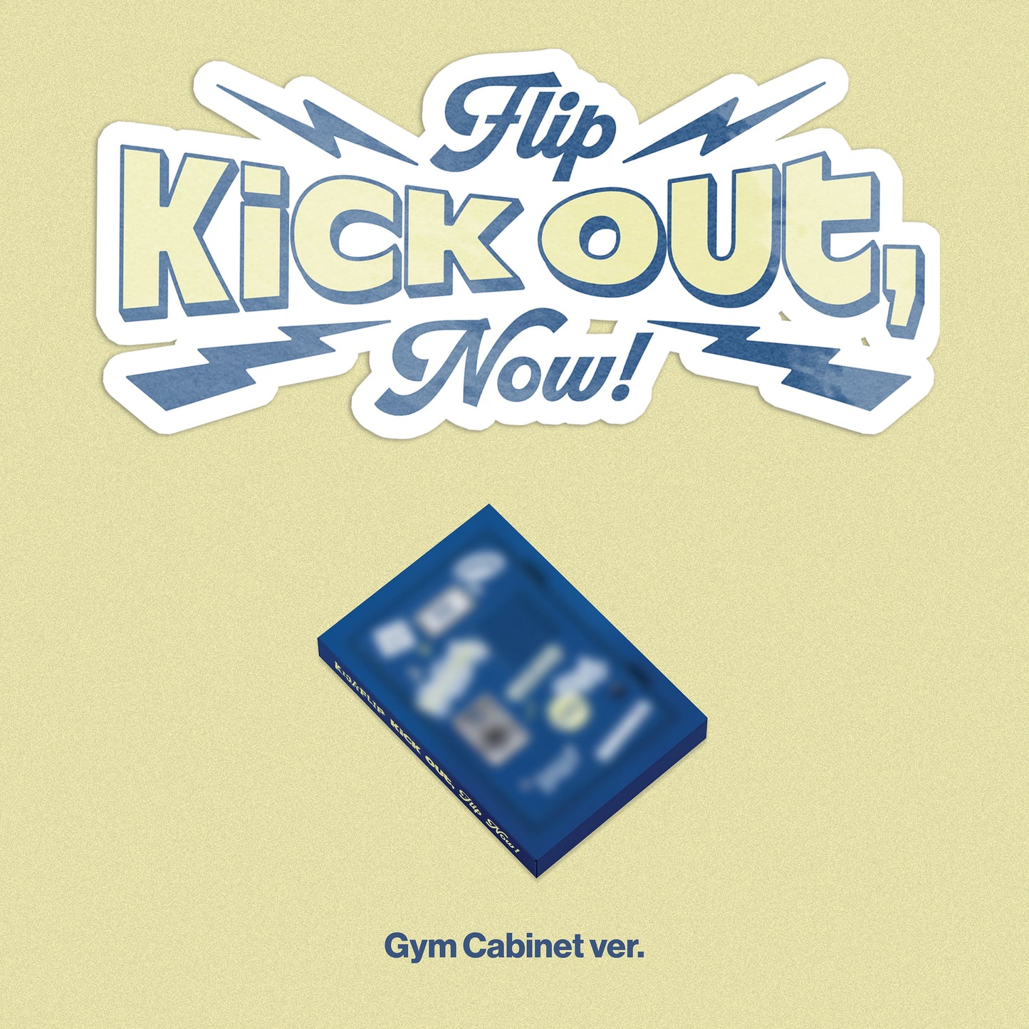 Blue album with text "Flip Kick out, Now" on a light yellow background