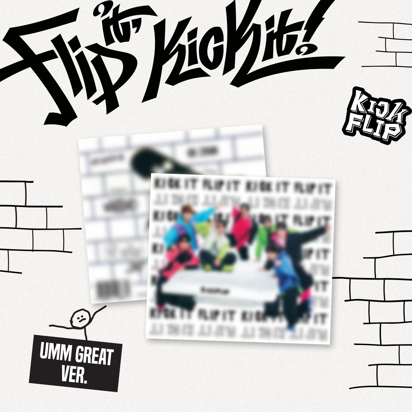 The image features the cover of the KickFlip 1st Mini Album, titled 'Flip it, Kick it!'. The album cover displays the K-pop group KickFlip in a playful pose against a brick wall background.