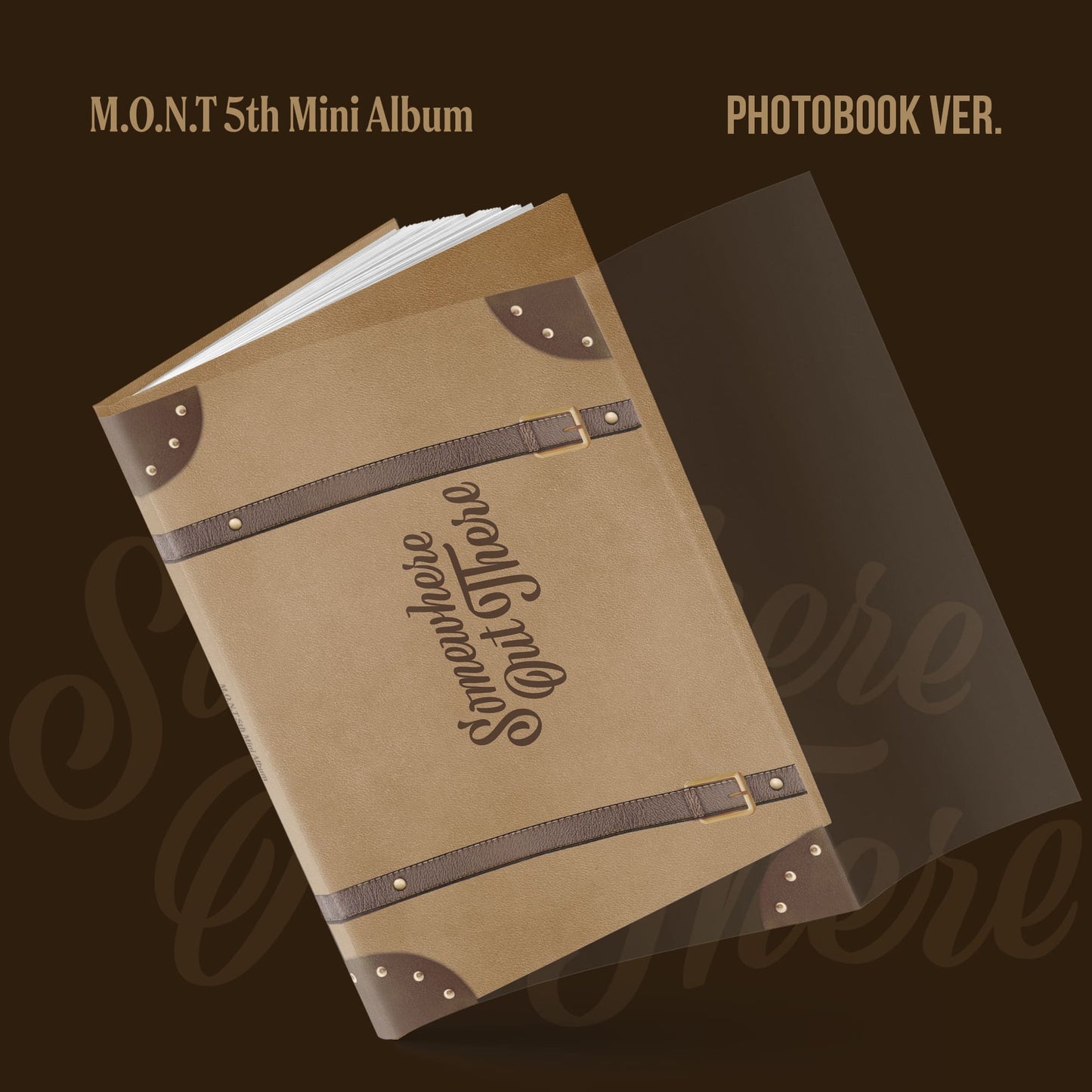 A photobook version of M.O.N.T 5th mini album 'Somewhere Out There' with a brown cover and text, featuring a strap closure.