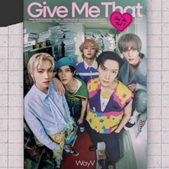 WayV album cover with a group of people and 'Give Me That' text