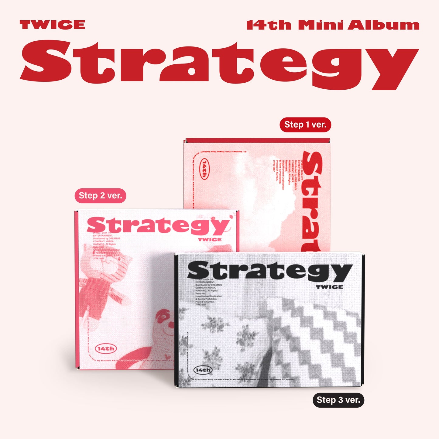 Album cover for TWICE 14th Mini Album 'STRATEGY' with three different versions labelled Step 1, Step 2, and Step 3. The covers feature the same text and image of the group members in a patterned background.