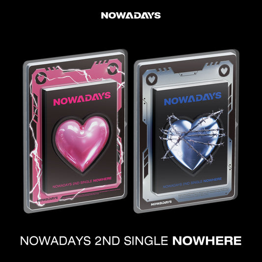 NOWADAYS 2nd Single [NOWHERE] (Random Ver.)