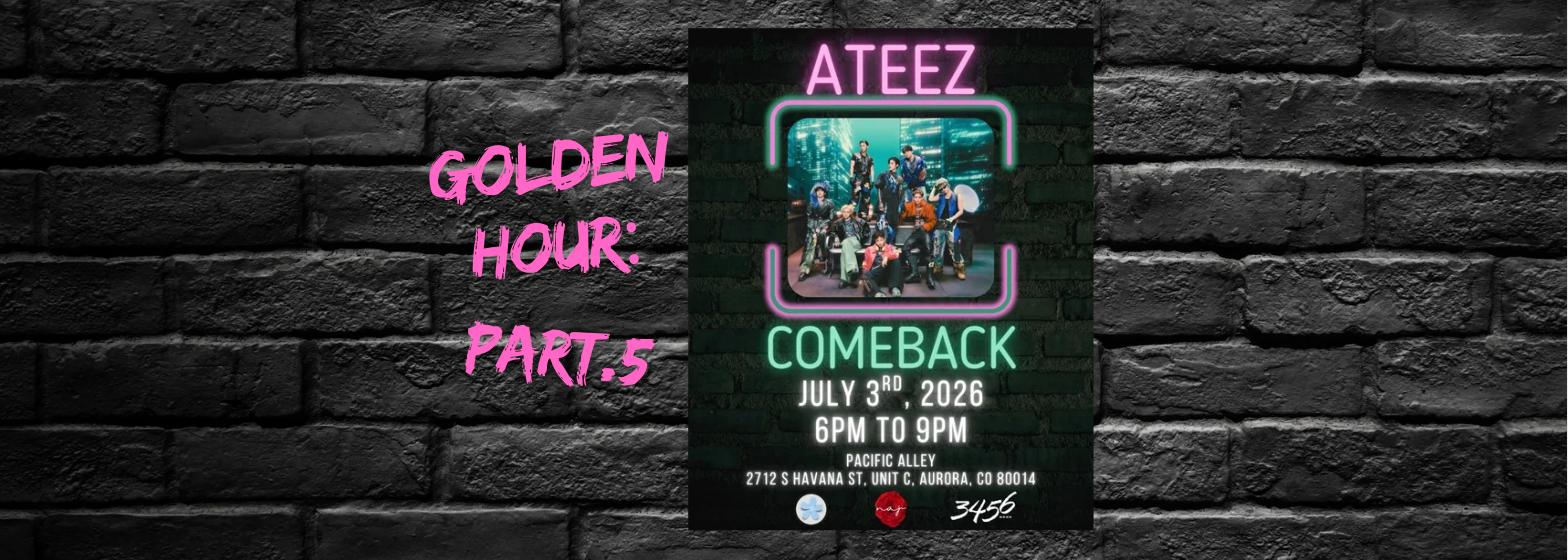 Event posters for 'Golden Hour Part. 5' and 'ATEEZ Comeback' on a black brick wall.