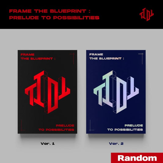 TIOT Pre-Debut Album [Frame the Blueprint : Prelude to Possibilities] (ver. 1 / ver. 2)