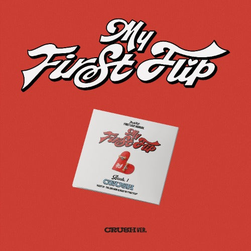 KickFlip 3rd Mini Album [My First Flip] (Digipack) (CRUSH Ver.)