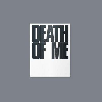 A minimalist album featuring the text 'DEATH OF ME' in large, bold black letters on a white rectangular background, centered against a solid gray backdrop.