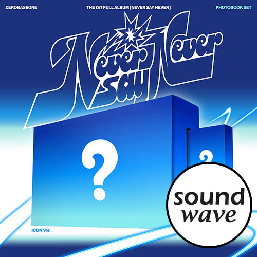 ZEROBASEONE – The 1st Full Album [NEVER SAY NEVER] (PHOTOBOOK Ver.) [SOUND WAVE POB]