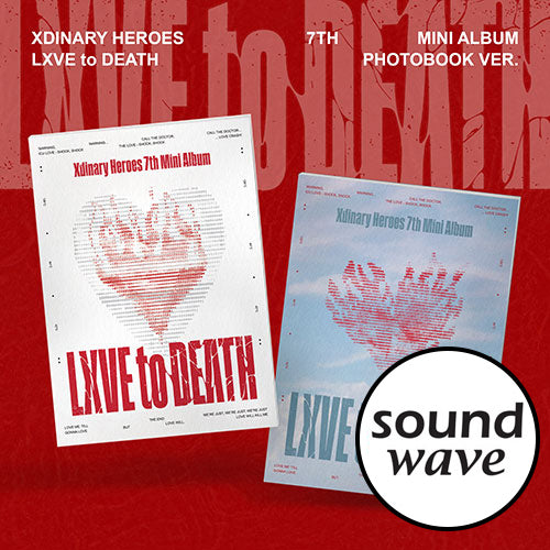 Xdinary-Heroes – 7th Mini Album [LXVE to DEATH] (PHOTOBOOK ver.) [SOUNDWAVE POB]